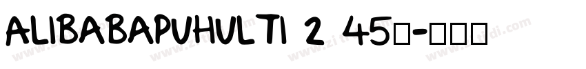 AlibabaPuHulTi 2 45_字体转换